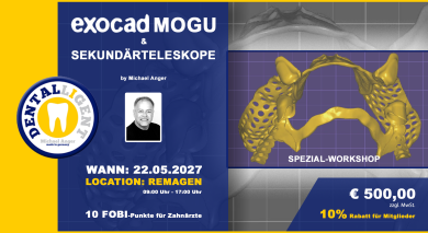 22.05.2027 - EXOCAD Modellguss & Sekundärteleskope - aktiv Workshop 