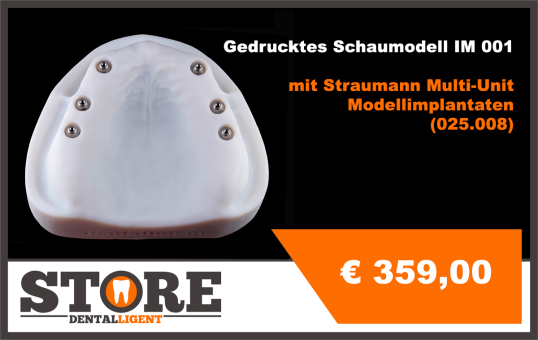 IM 001 Implantatmodell fertig gedruckt  inklusive Straumann Multi-Unit Laboranalogen 